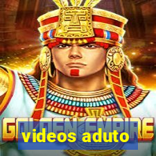 videos aduto